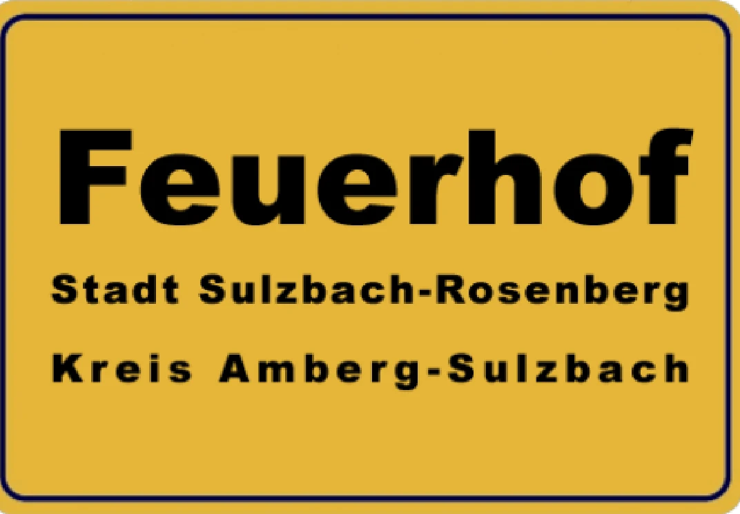 Gelbes Ortsschild Feuerhof, Stadt Sulzbach-Rosenberg, Kreis Amberg-Sulzbach